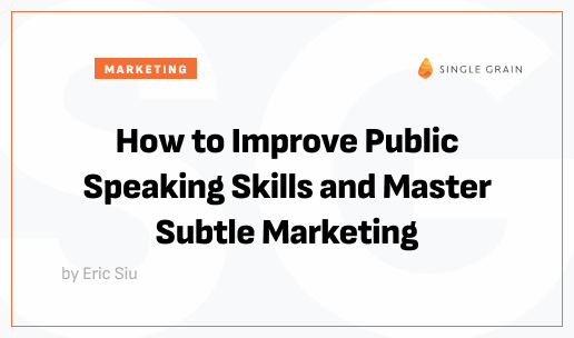 How to Improve Public Speaking Skills and Master Subtle Marketing