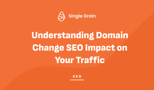 Understanding Domain Change SEO Impact on Your Traffic