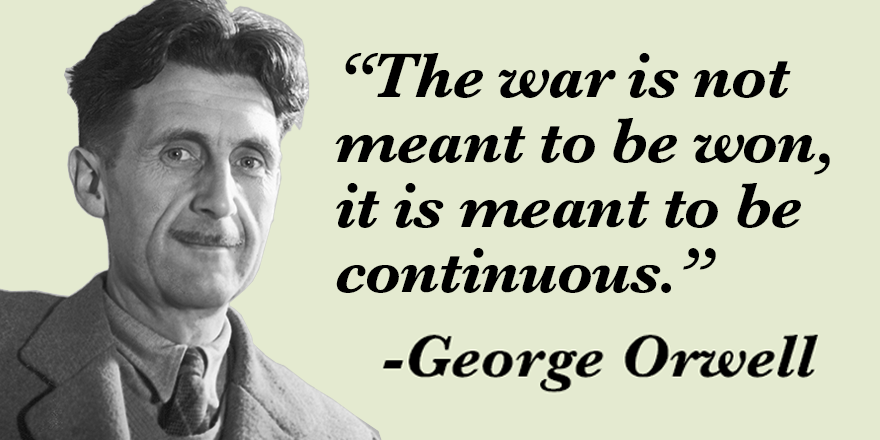 OFFICIAL WESTERN LIES CLEARLY SEEK ORWELL’S FOREVER WAR