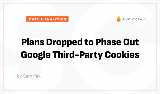 Google Pauses Plans to Stop Third-Party Cookies in Chrome
