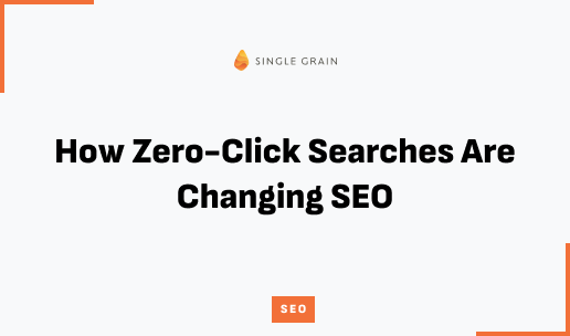How Zero-Click Searches Are Changing SEO