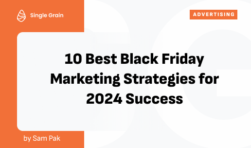 10 Best Black Friday Marketing Strategies for 2024 Success