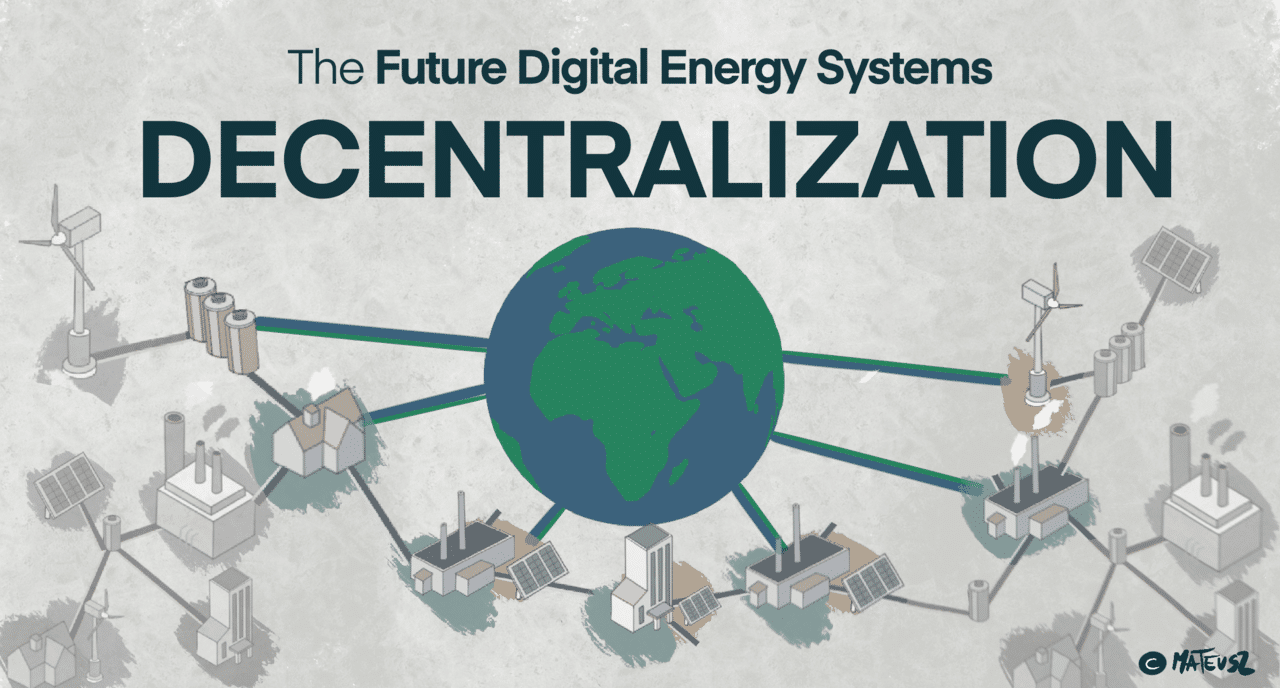 Decentralisation - pivotal redesign of today's energy systems