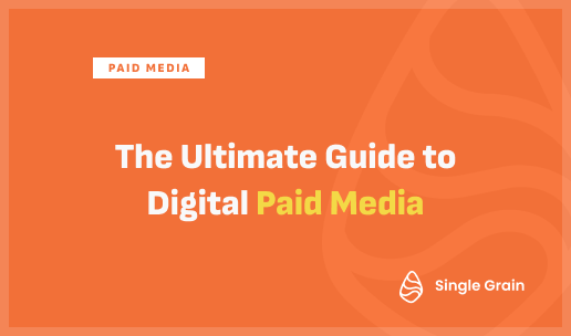The Ultimate Guide to Digital Paid Media
