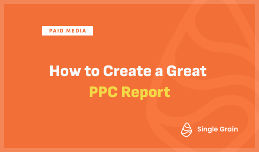 How to Create a Great PPC Report