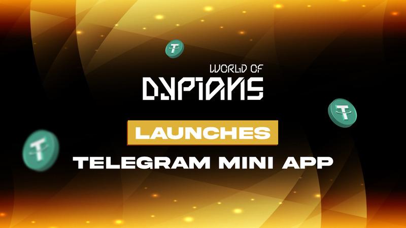 World of Dypians Launches WOD Mini App with Exclusive Rewards Directly on Telegram - Visionary Financial
