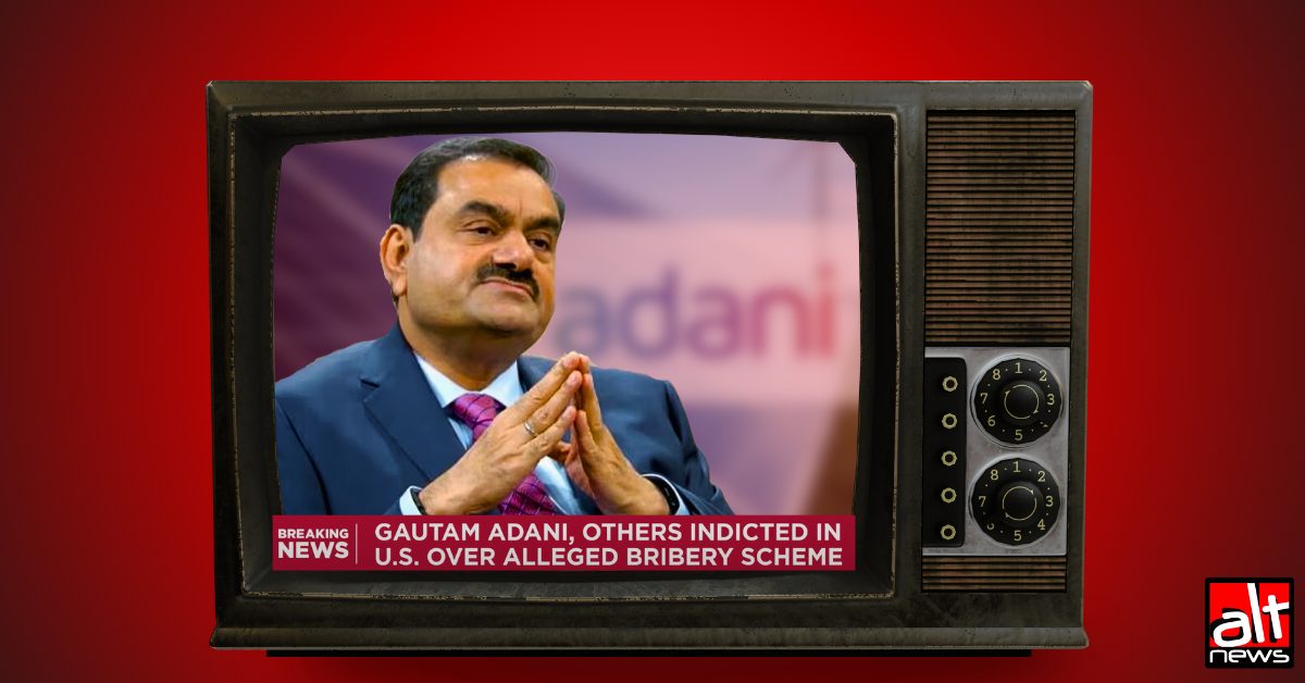 How Indian media reported Adani group's US indictment - Alt News