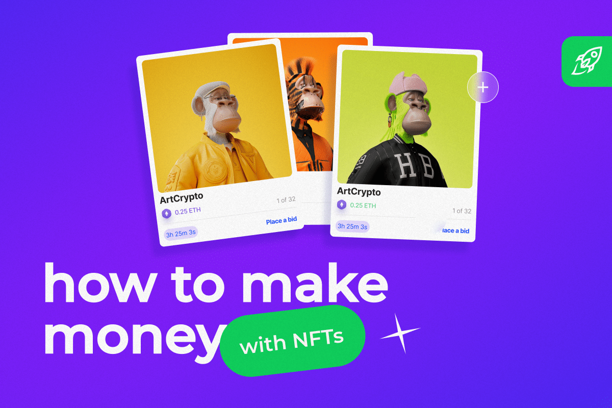 How to Make Money with NFTs in 2025