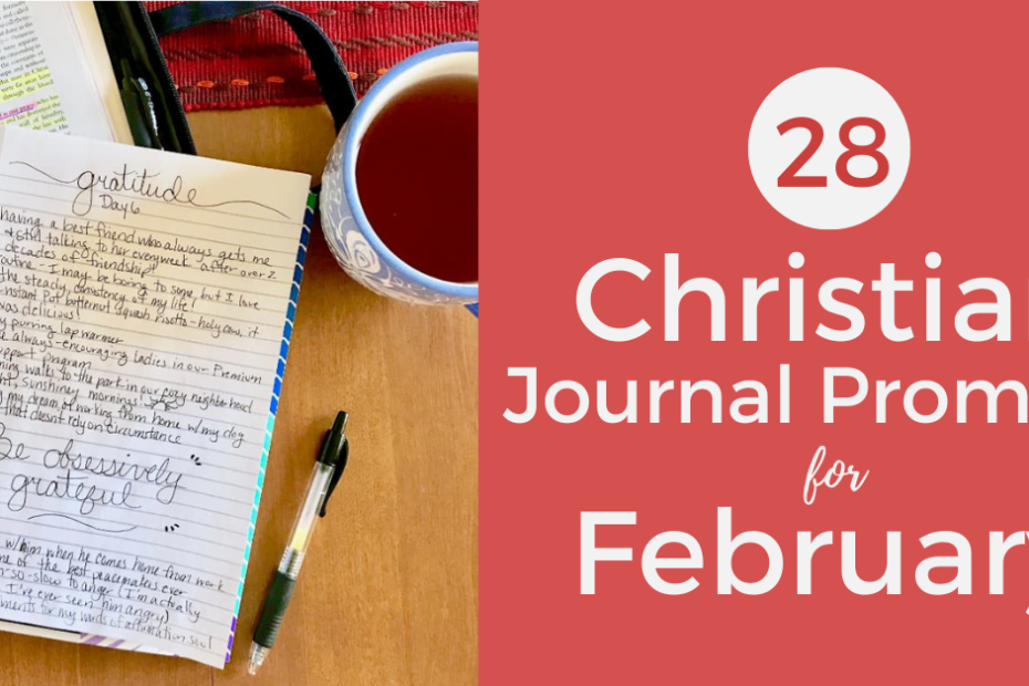 Christian Monthly Journal Prompts - February 2025