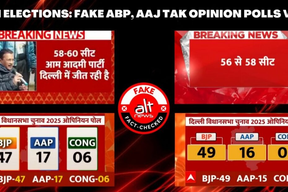 Fake ABP, Aaj Tak opinion polls viral in run-up to Delhi elections; channels issue statement - Alt News