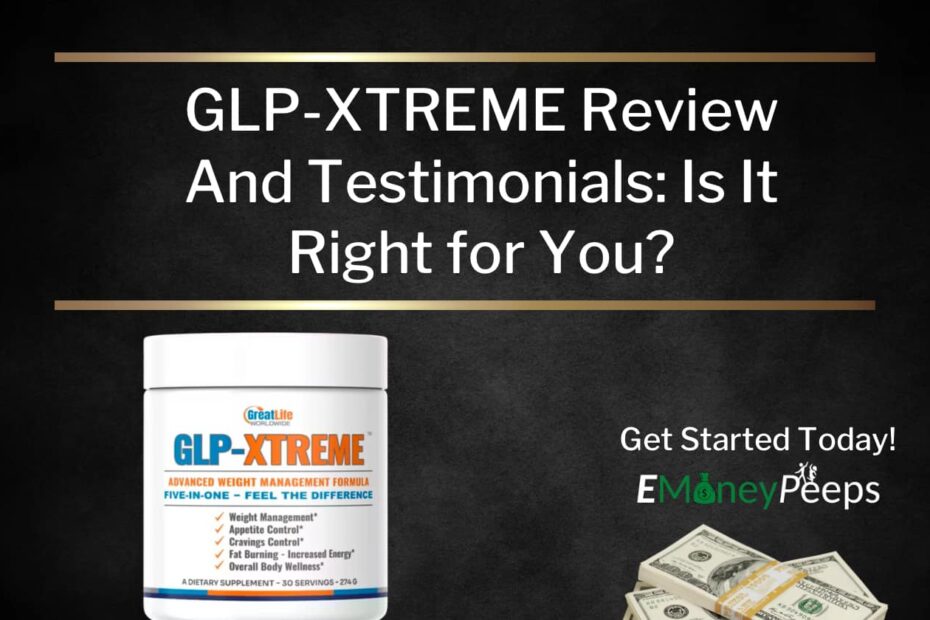 GLP XTREME Review And Testimonials