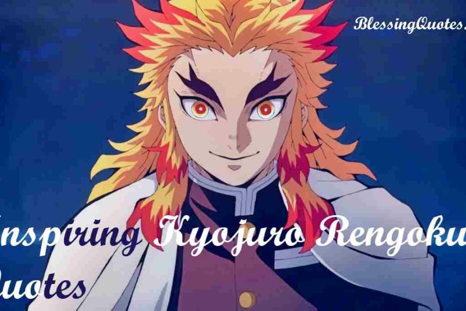 Kyojuro-Rengoku-Quotes