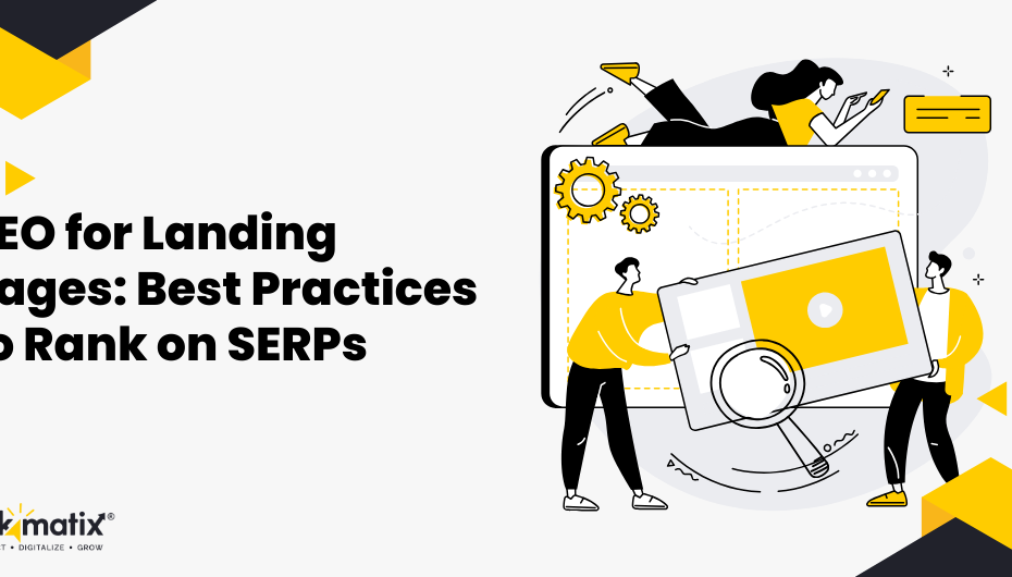 SEO For Landing Pages: Best Practices To Rank On SERPs