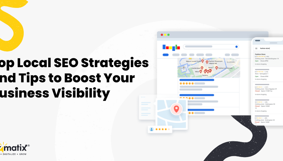 Top Local SEO Strategies And Tips To Boost Your Business Visibility