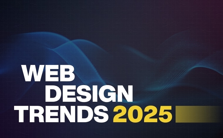 Top Web Design Trends Of 2025 | Chetaru