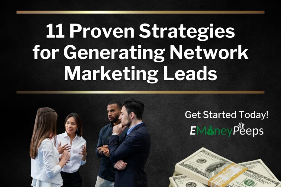 11 Proven Strategies for Generating Network Marketing Leads