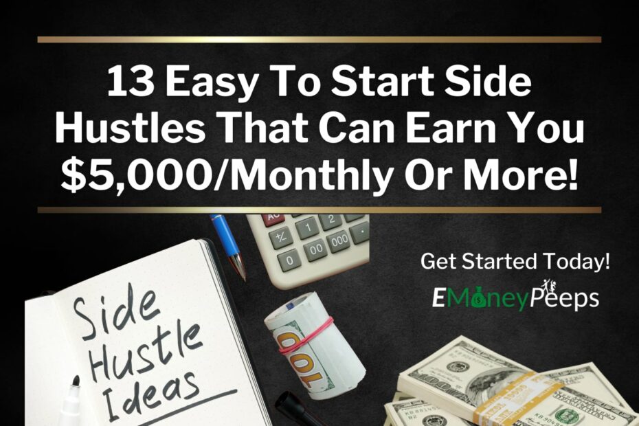 13 easy to start side hustles that can earn you $5,000 monthly