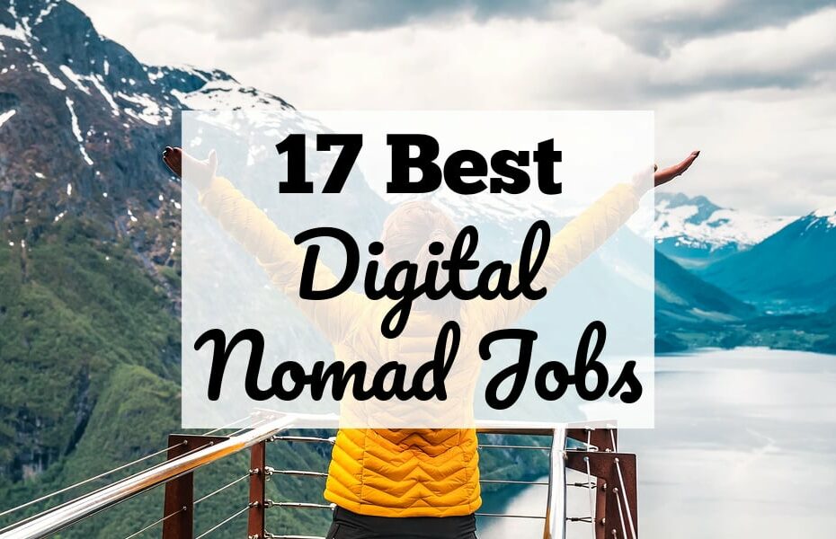 17 Best Jobs for Digital Nomads