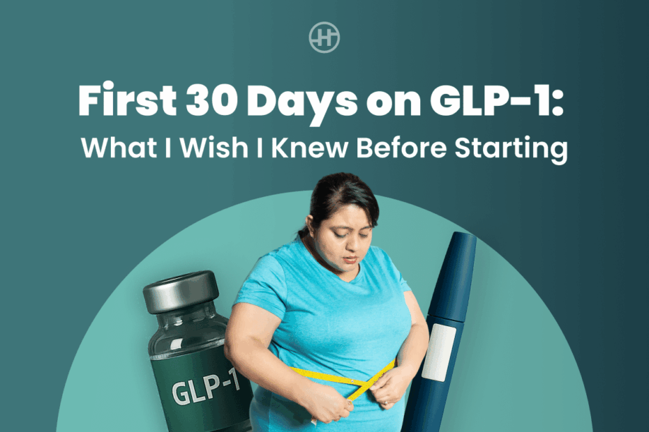 My First 30 Days On GLP-1: What I Wish I Knew Before Starting