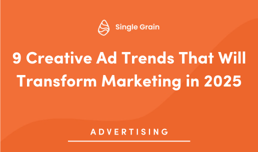 9 Creative Ad Trends That Will Transform Marketing in 2025