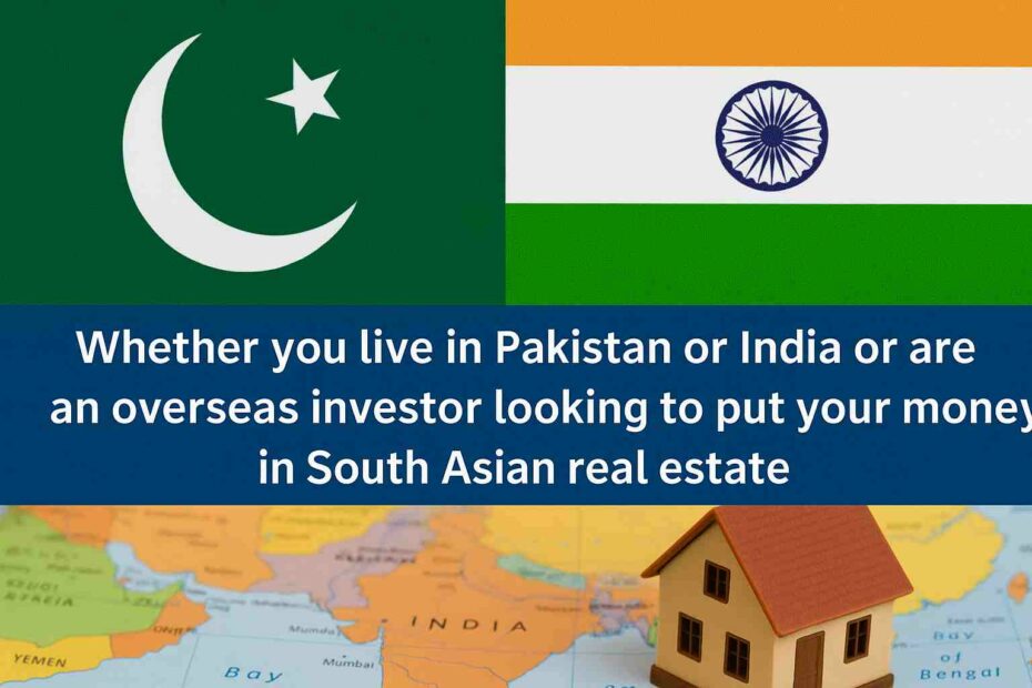 Impact of the 2025 Pak-India Conflict on Real Estate in Pakistan and India
