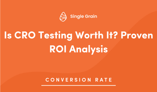 Is CRO Testing Worth It? Proven ROI Analysis