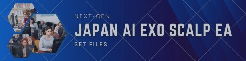 Japan AI Exo Scalp EA Set File Collection v3.5