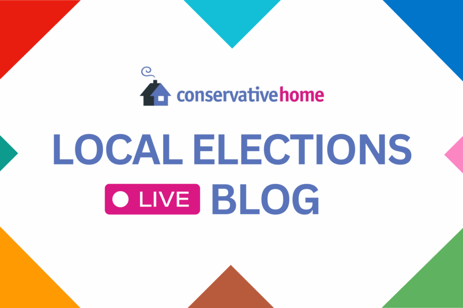 Local Election Live Blog: North Northamptonshire and West Northamptonshire add to Reform UK's tally. How should the Conservatives respond? | Conservative Home