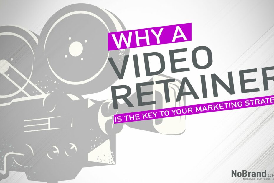 Unlocking the Power of a Video Retainer - NoBrand. Creative - Indianapolis Creative Agency - website design, video production, marketing
