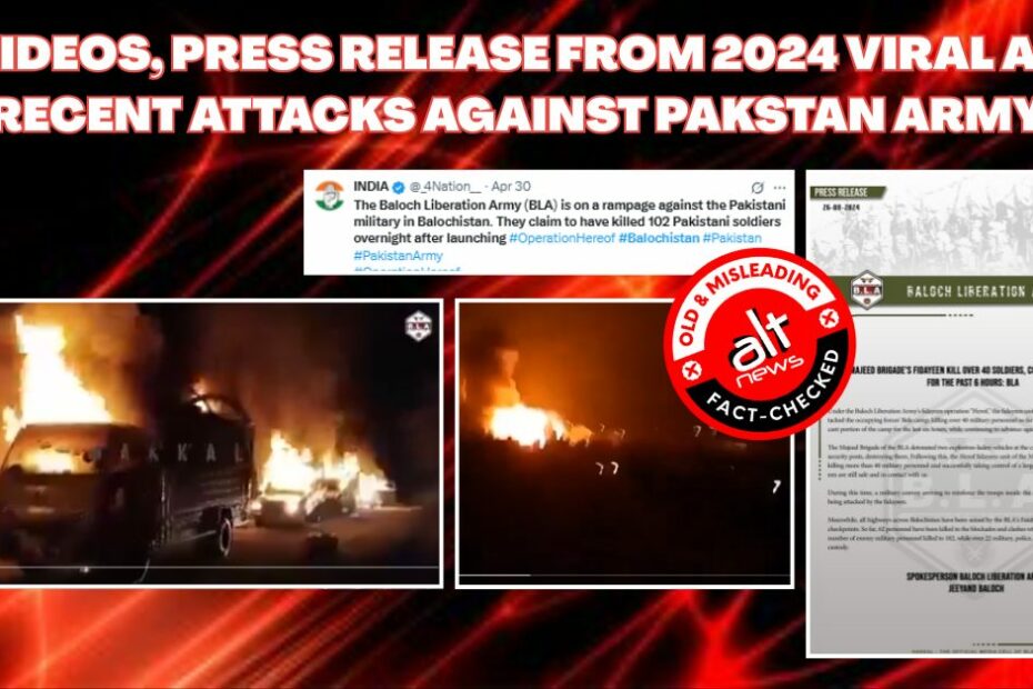 Videos, press release claiming 102 Pakistani soldiers killed by BLA from 2024 - Alt News