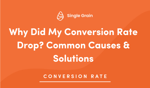 Why Did My Conversion Rate Drop? Common Causes & Solutions