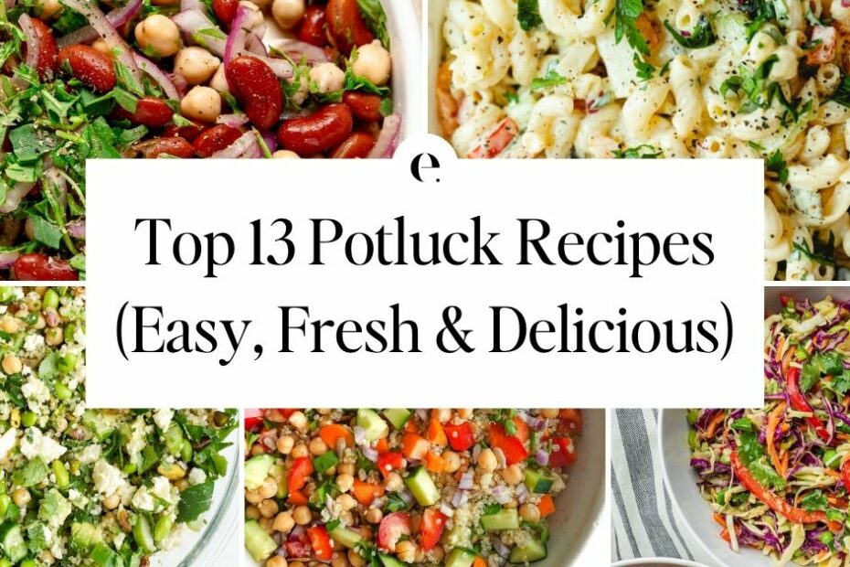 13 Potluck Recipes Everyone Loves | Elizabeth Rider