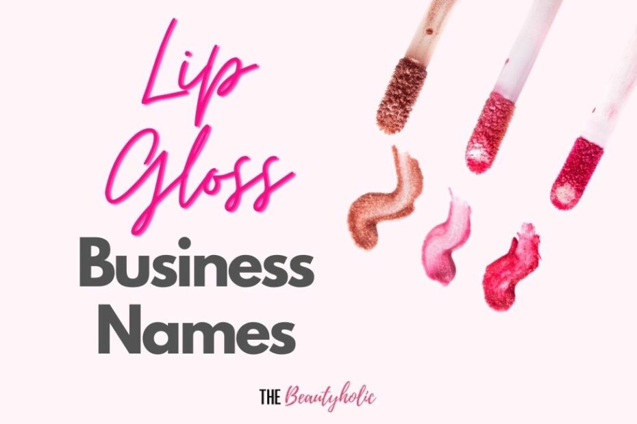 lip gloss business names that aren