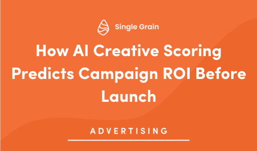 How AI Creative Scoring Predicts Campaign ROI Before Launch
