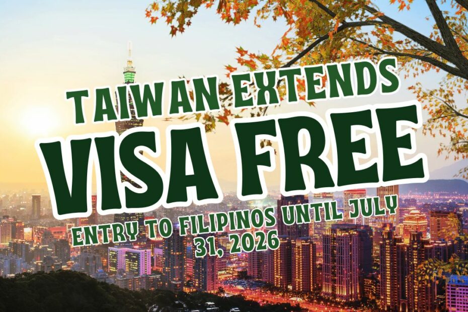 Taiwan extends visa-free entry to Filipinos until July 31, 2026