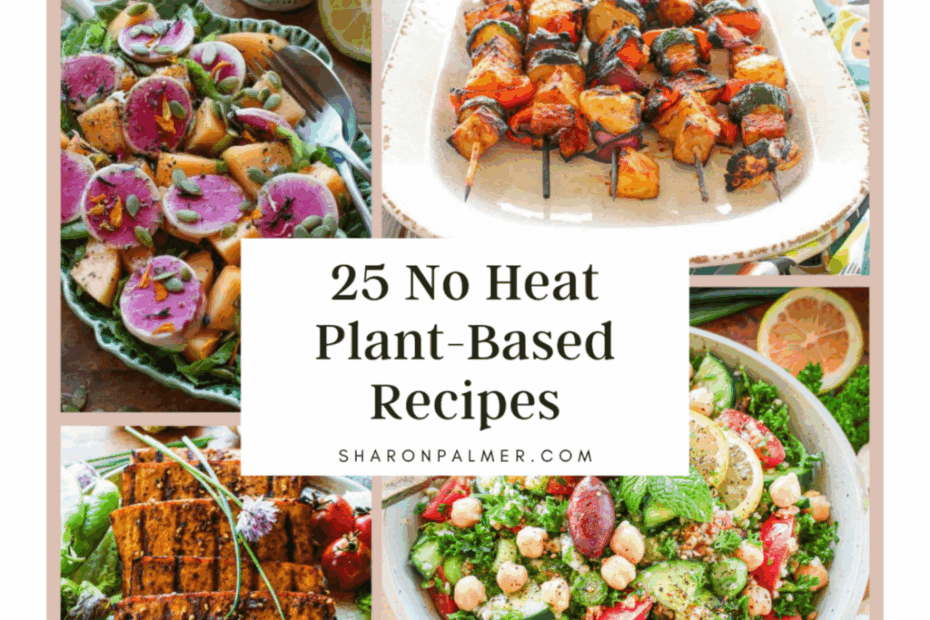 25 Refreshing No-Bake Vegan Recipes to Beat the Heat - Sharon Palmer, The Plant Powered Dietitian