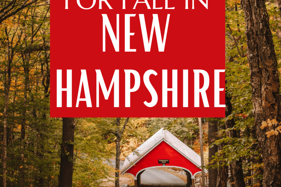 8 Best Places for Fall in New Hampshire