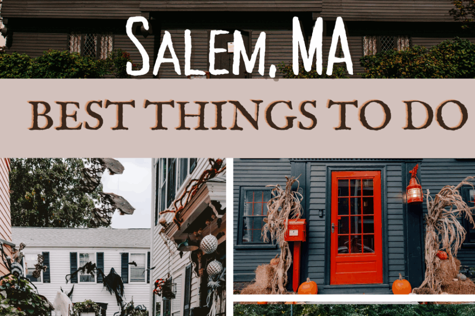 Best Things to Do in Salem, Massachusetts (During Halloween!)