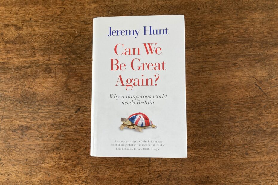 Book review: Hunt contends that Britain can indeed be Great again | Conservative Home