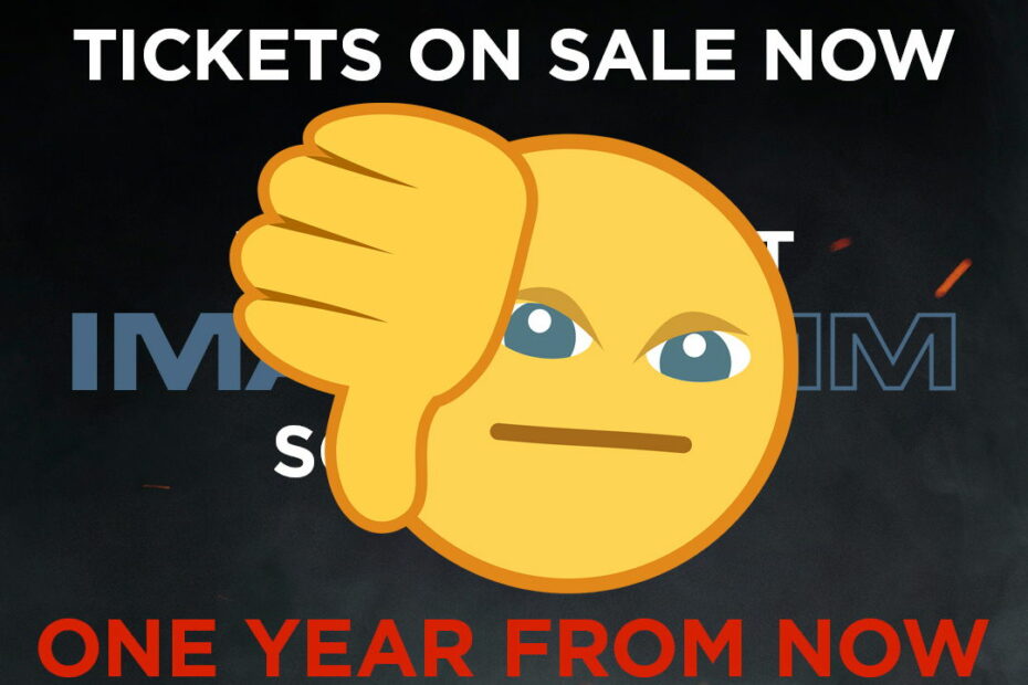 Editorial: Selling IMAX Tickets One Year Before the Release is Bad | FirstShowing.net