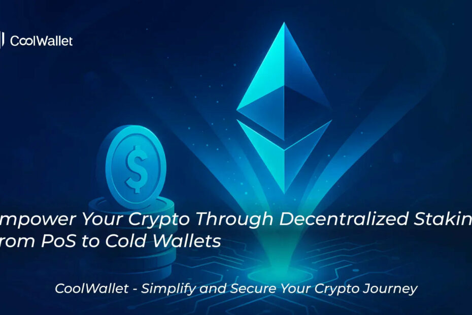 Empower Your Crypto Through Decentralized Staking: From PoS to Cold Wallets
