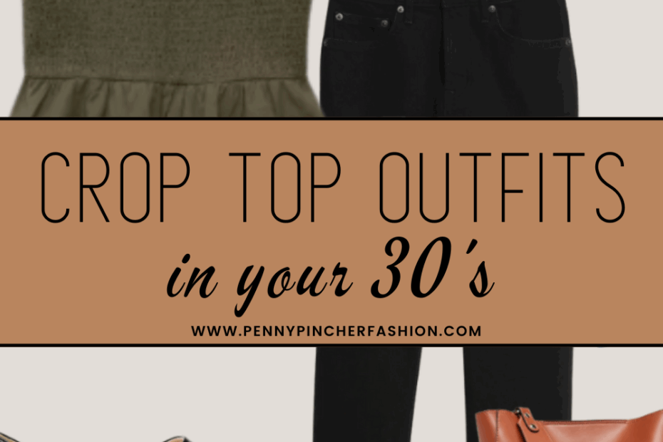 How to Wear a Crop Top - Penny Pincher Fashion Blog
