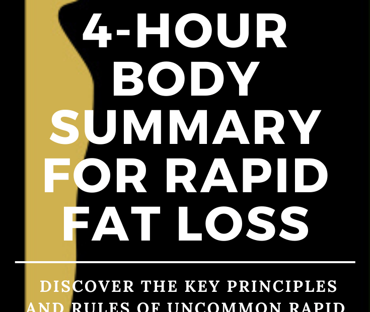 The 4 Hour Body Summary - Uncommon Fat Loss by Tim Ferriss