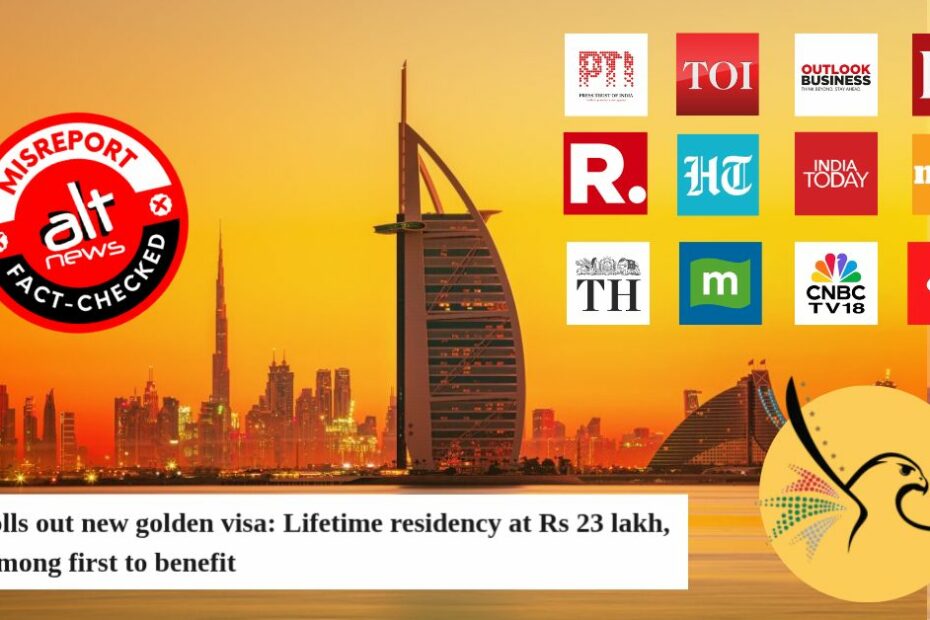 UAE's 'new policy' for Golden Visas leaves Indian media red-faced: How it all started - Alt News