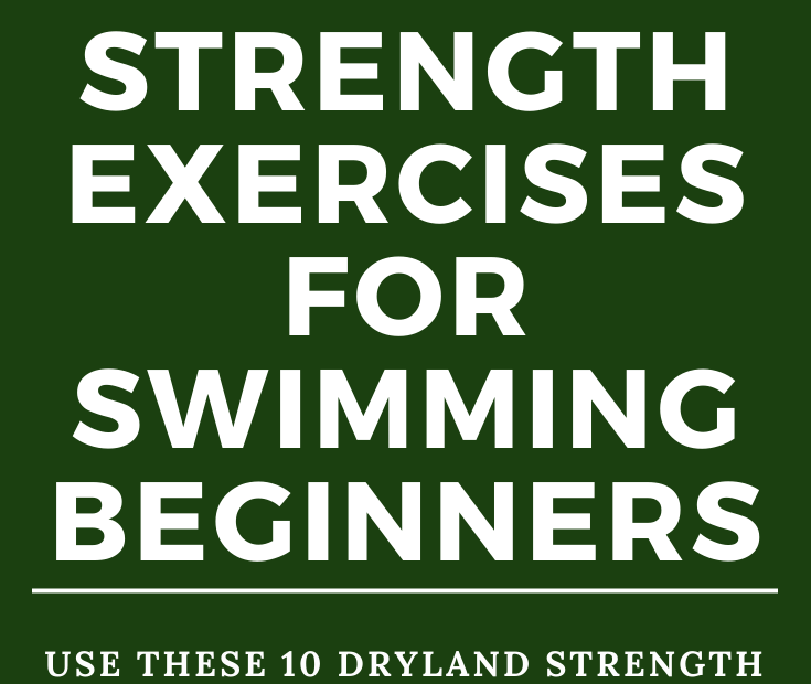 10 Best Strength Exercises for Swimmers + Dryland Workout