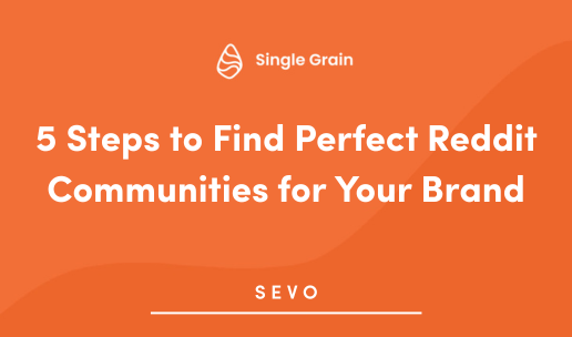 5 Steps to Find Perfect Reddit Communities for Your Brand