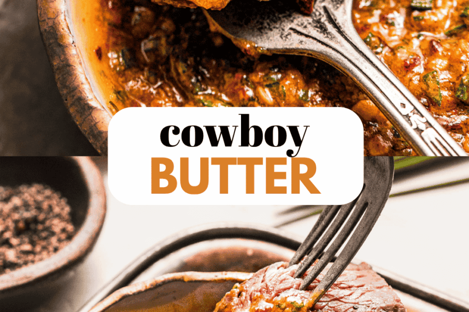 Cowboy Butter