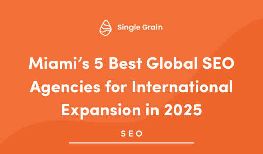 Miami's 5 Best Global SEO Agencies for International Expansion in 2025