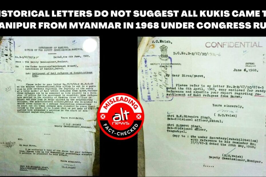 No, all Kukis did not come to Manipur under Congress rule in 1968 as refugees from Myanmar - Alt News