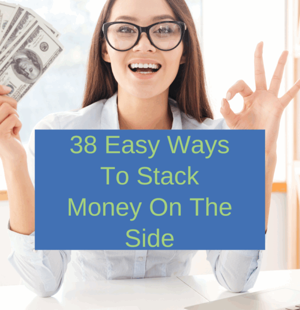 38 Easy Ways To Stack Money On The Side